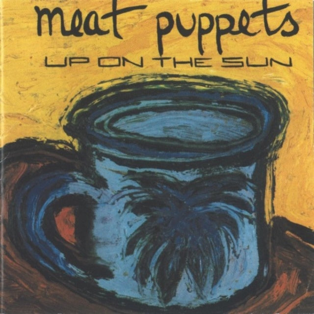 Meat Puppets - Up On The Sun - LP Vinyl Record