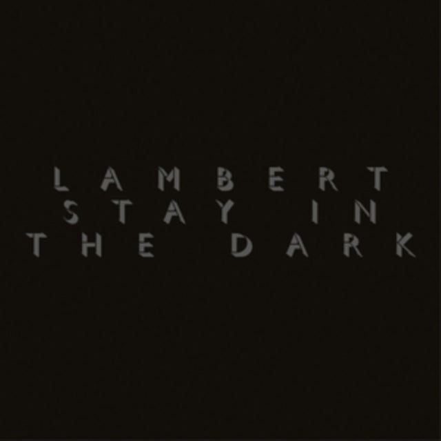 Lambert - Stay In The Dark (LP) Vinyl Record