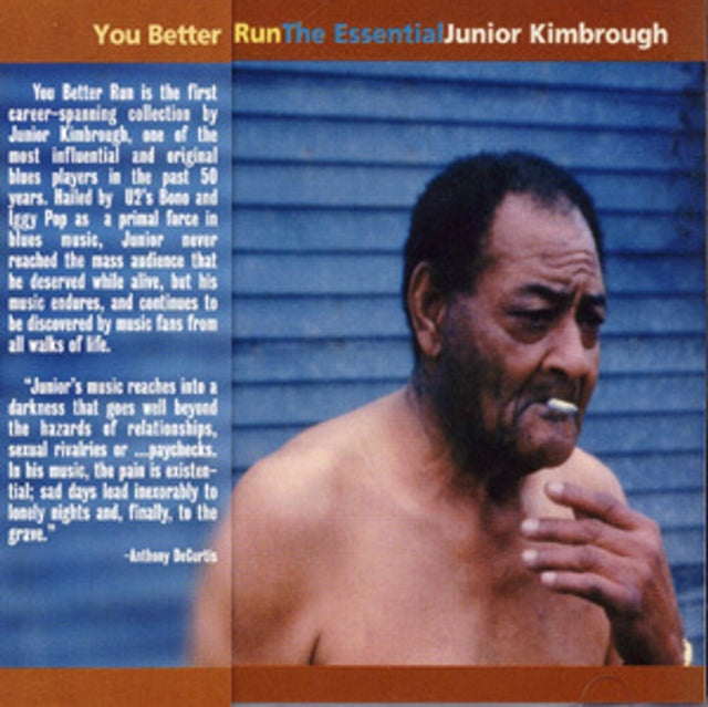 Junior Kimbrough - You Better Run: Essential Junior Kimbrough  Music CD