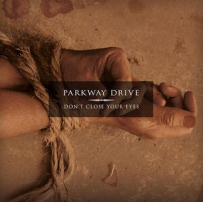 Parkway Drive - Don't Close Your Eyes  Music CD