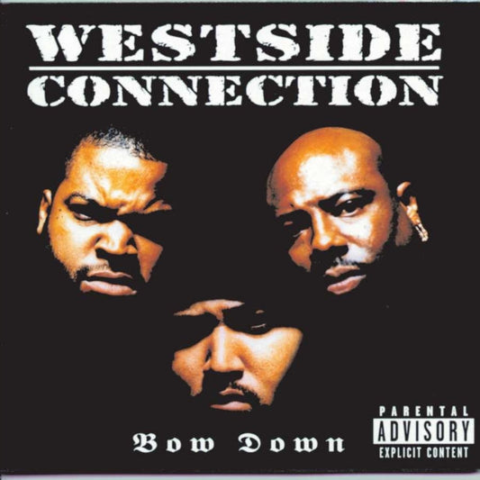 Westside Connection - Bow Down Music CD