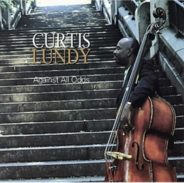 Curtis Lundy - Against All Odds  Music CD