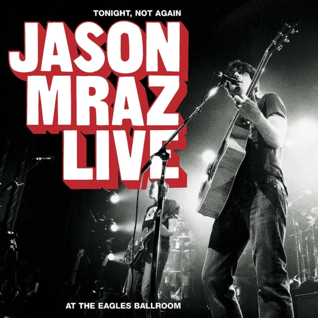 Jason Mraz - Tonight Not Again: Live At The Eagles Ballroom  Music CD