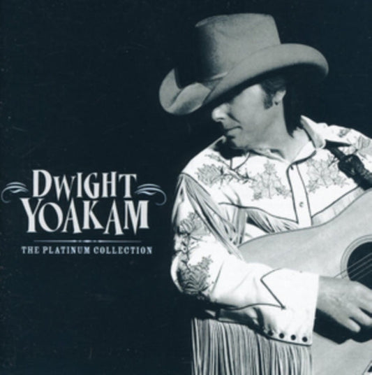 Dwight Yoakam - Dwight Yoakam - The Platinum C Music CD