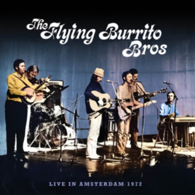 Flying Burrito Brothers - Live In Amsterdam 1972  Music CD