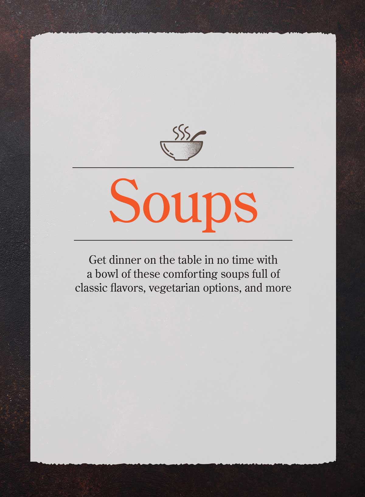 Soups & Stews - 65 Favorite Recipes + Tips, Dinner Ready In 30 Minutes, Loaded Baked Potato Soup, Vegetable-Beef Stew, Chicken Tortilla Soup, Southern Minestrone, Beef & Sweet Potato Chili & More!