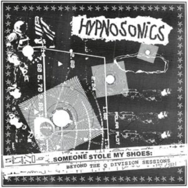 Hypnosonics - Someone Stole My Shoes: Beyond The Q Division Sessions - LP Vinyl Record