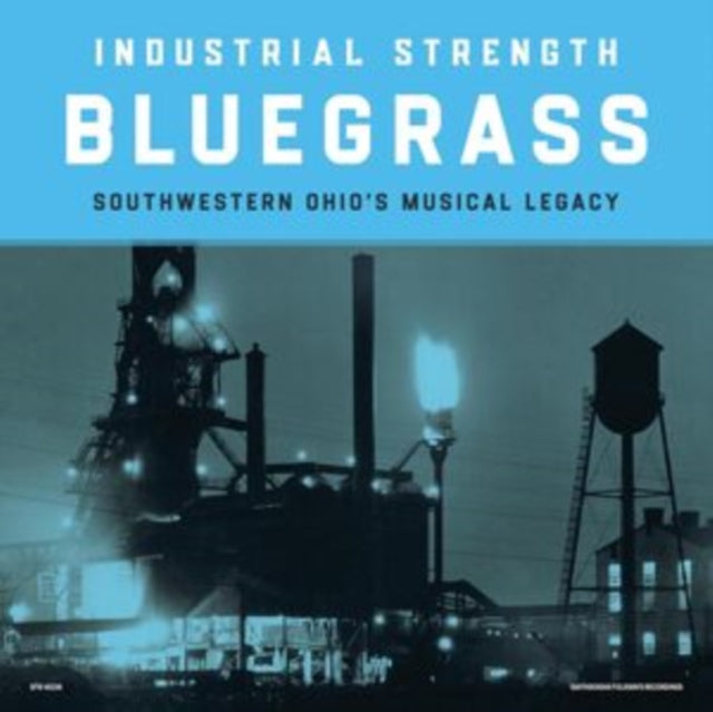 Various Artists - Industrial Strength Bluegrass (2LP) Vinyl Record