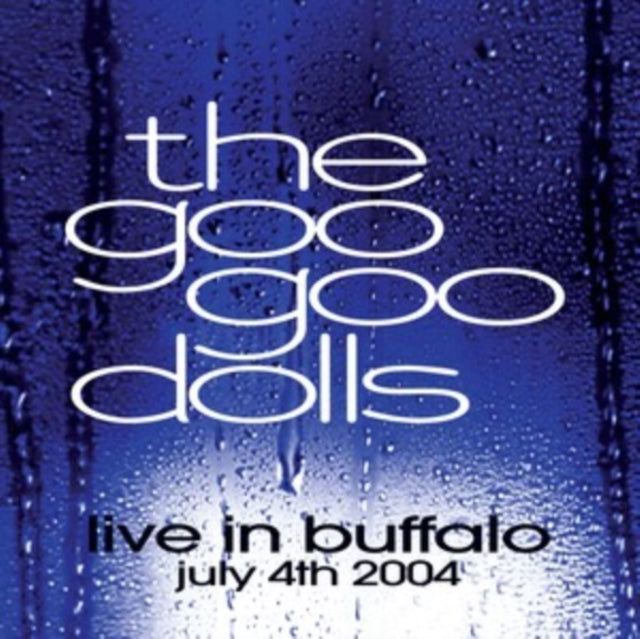 Goo Goo Dolls - Live In Buffalo July 4Th, 2004 (2LP) Vinyl Record