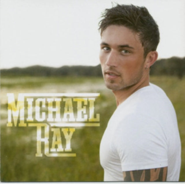 Michael Ray - Michael Ray  Music CD