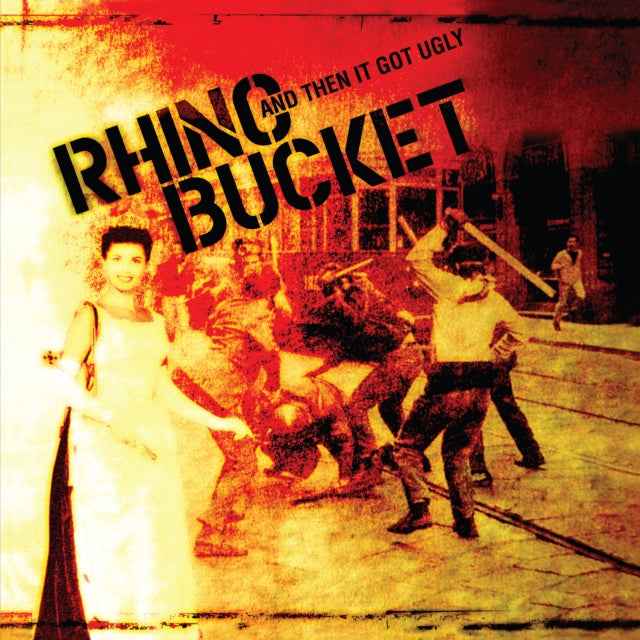 Rhino Bucket - And Then It Got Ugly - LP Vinyl Record
