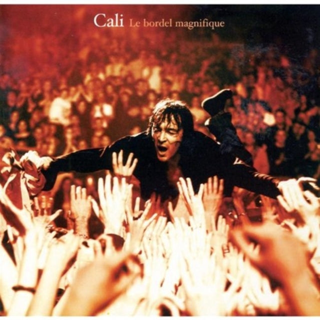 Cali - Le Bordel Magnifique  Music CD