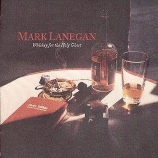 Mark Lanegan - Whiskey For The Holy Ghost Music CD