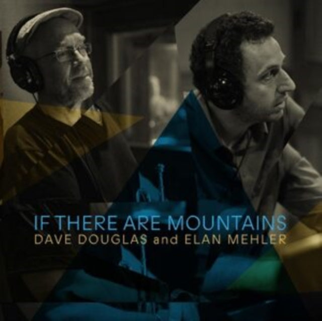 Dave & Elan Mehler Douglas - If There Are Mountains (Digi Pack)  Music CD