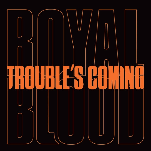 Royal Blood - Trouble's Coming - 7 Inch Vinyl Record