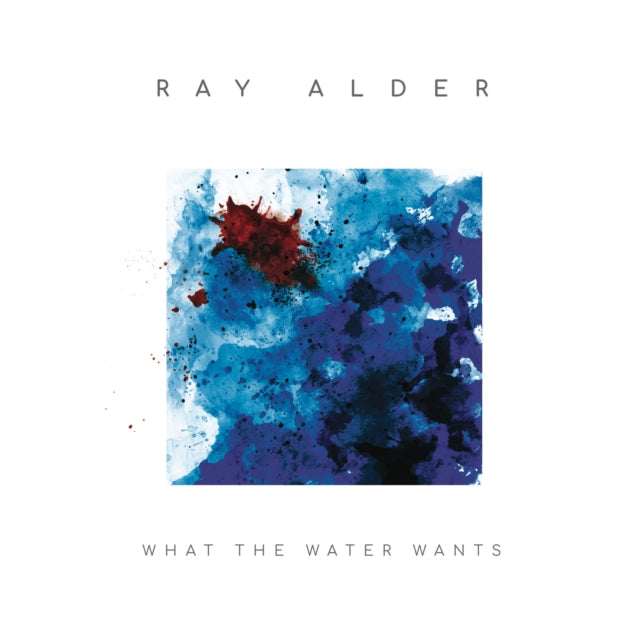 Ray Alder - What The Water Wants  Music CD