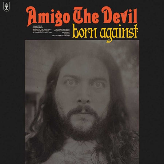 Amigo The Devil - Born Against Music CD