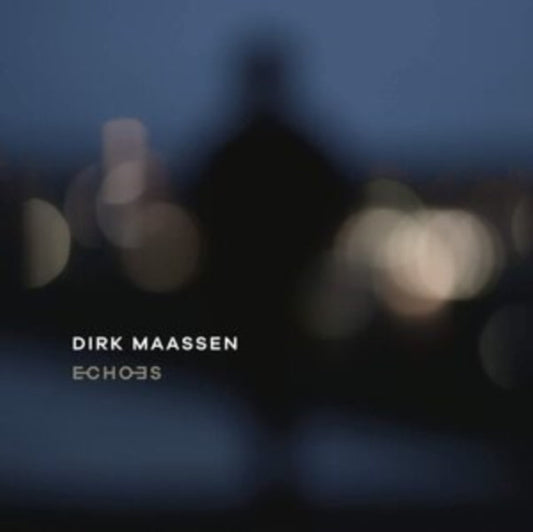Dirk Maassen - Echoes Music CD