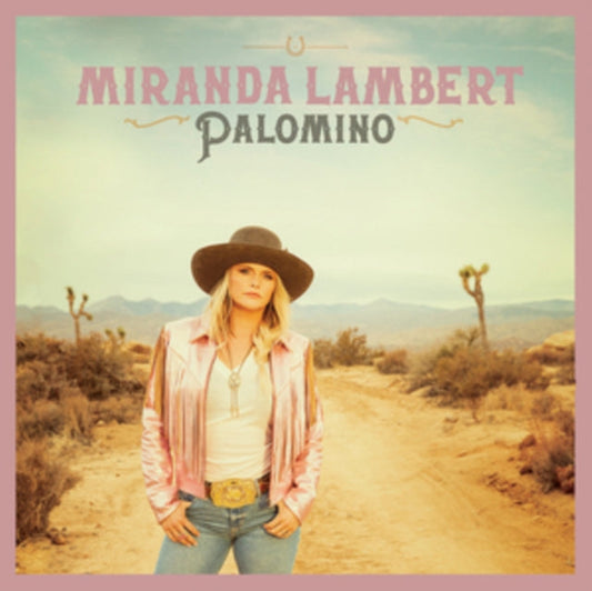 Miranda Lambert - Palomino Music CD