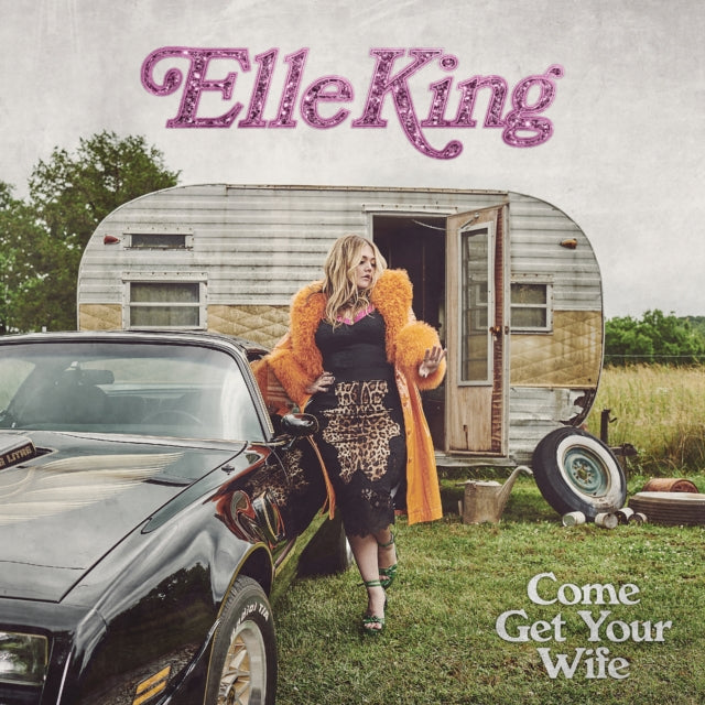 Elle King - Come Get Your Wife (X) Music CD