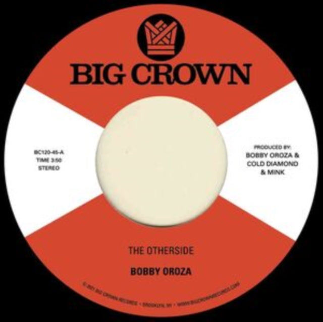 Bobby Oroza - Otherside B/W Make Me Believe - 7 Inch Vinyl