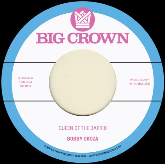Bobby Oroza - Queen Of The Barrio B/W Goddess - 7 Inch Vinyl