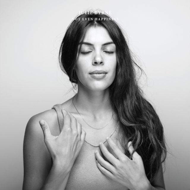 Julie Byrne - Not Even Happiness  Music CD