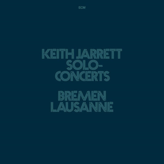 Keith Jarrett - Solo Concerts: Bremen/Lausanne (3LP) Vinyl Record