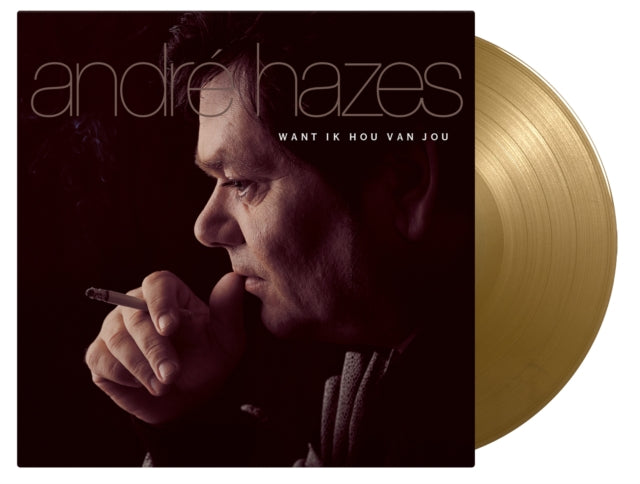 Andre Hazes - Want Ik Hou Van Jou (Gold LP Vinyl/180G) Vinyl Record
