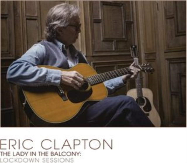 Eric Clapton - Lady In The Balcony: Lockdown Sessions (Solid Silver Vinyl/180G/2LP) Vinyl Record