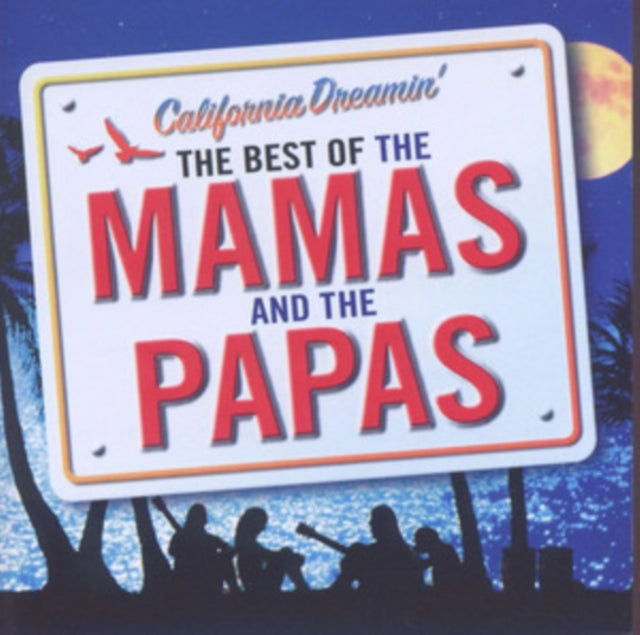 Mamas & The Papas - California Dreamin: Best Of The Mamas & The Papas Music CD