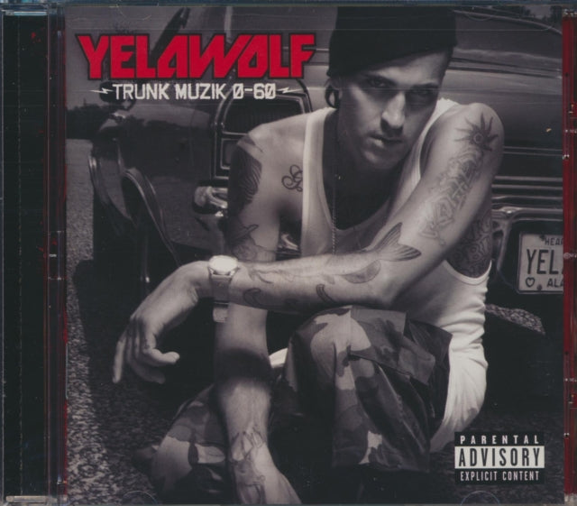 Yelawolf - Trunk Muzik 0-60 Music CD