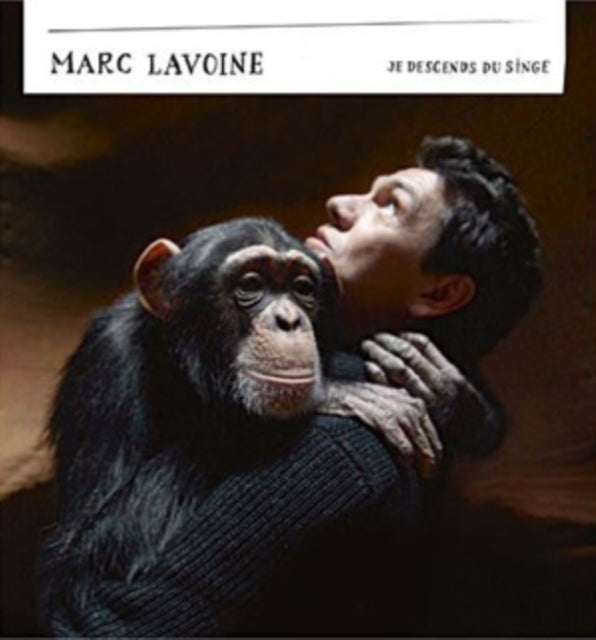 Marc Lavoine - Je Descends Du Singe  Music CD