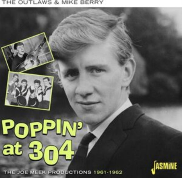Outlaws & Mike Berry - Poppin At 304-Joe Meek Productions 1961-62 Music CD