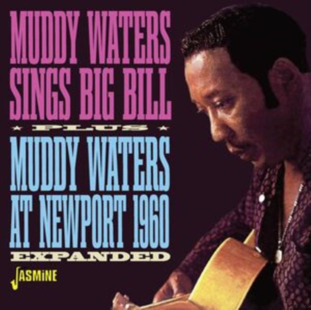 Muddy Waters - Sings Big Bill/Muddy Waters At Newport 1960 (Expanded)  Music CD