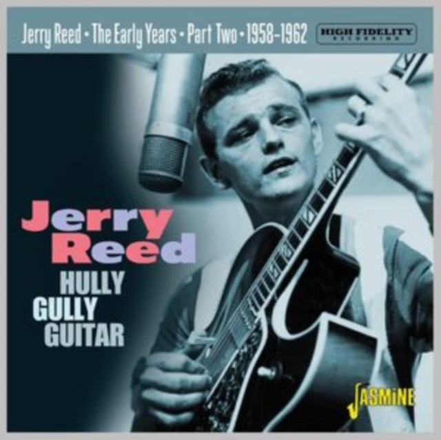 Jerry Reed - Early Years Part 2 - Hully Gully Guitar 1958-1962  Music CD