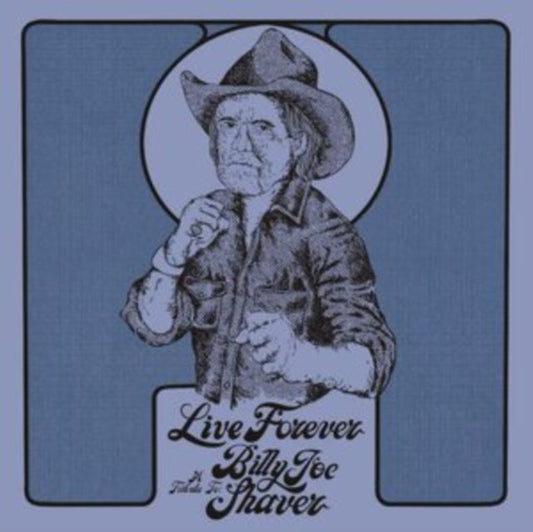 Various Artists - Live Forever: A Tribute To Billy Joe Shaver Music CD