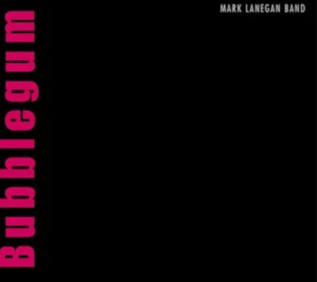 Mark Band Lanegan - Bubblegum  Music CD