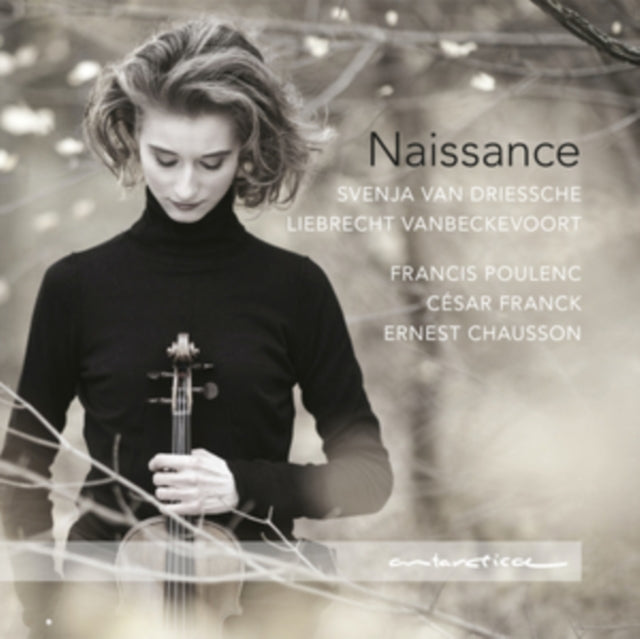 Svenja Van Driessche & Liebrecht Vanbeckevoort - Naissance: Poulenc, Franck, Chausson Music CD