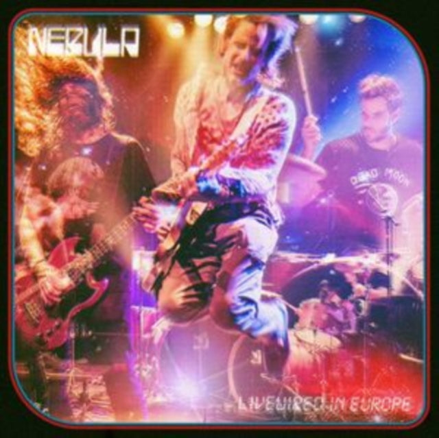 Nebula - Livewired In Europe - LP Vinyl Record