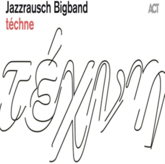 Jazzrausch Bigband - Techne  Music CD