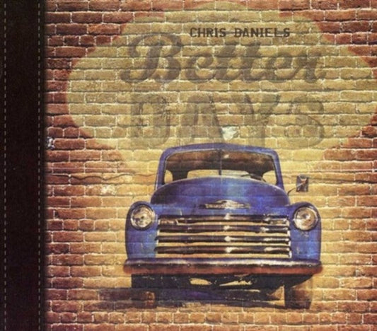Chris & The Kings Daniels - Better Days Music CD