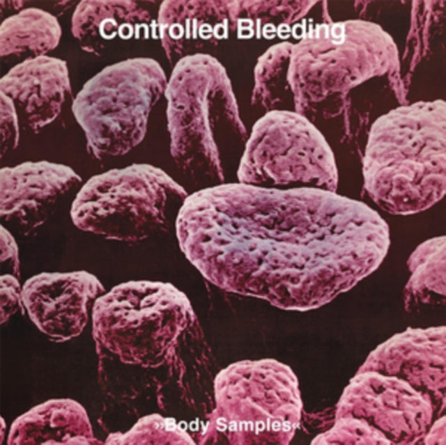 Controlled Bleeding - Body Samples - LP Vinyl Record