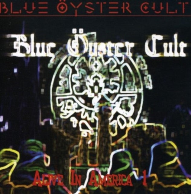 Blue Oyster Cult - Alive In America Pt. 1 Music CD