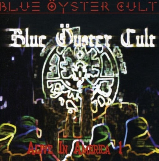 Blue Oyster Cult - Alive In America Pt. 1 Music CD