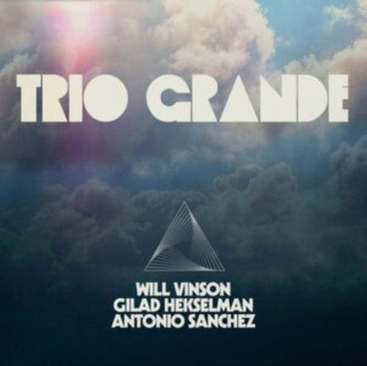 Antonio Sanchez & Gilad Hekselman Will Vinson - Trio Grande (Blue Marble LP Vinyl) Vinyl Record