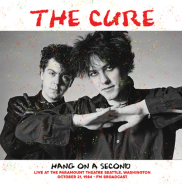 Cure - Hang On A Second: Live At The Paramount Theatre Seattle, Washington, October 21, 1984 - Fm Broadcast - LP Vinyl Record