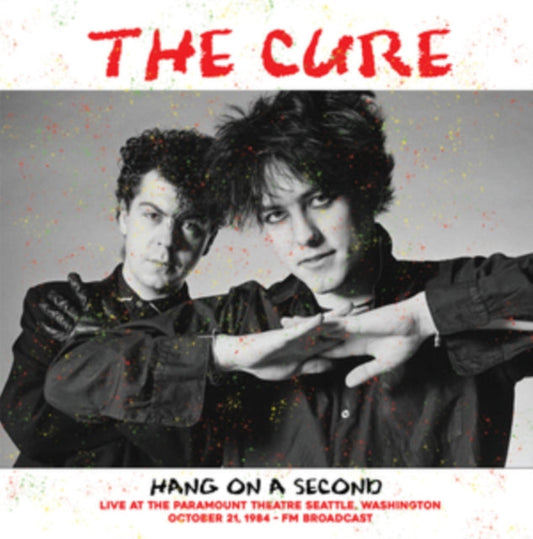 Cure - Hang On A Second: Live At The Paramount Theatre Seattle, Washington, October 21, 1984 - Fm Broadcast - LP Vinyl Record