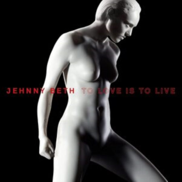 Jehnny Beth - To Love Is To Live (Red LP Vinyl) Vinyl Record