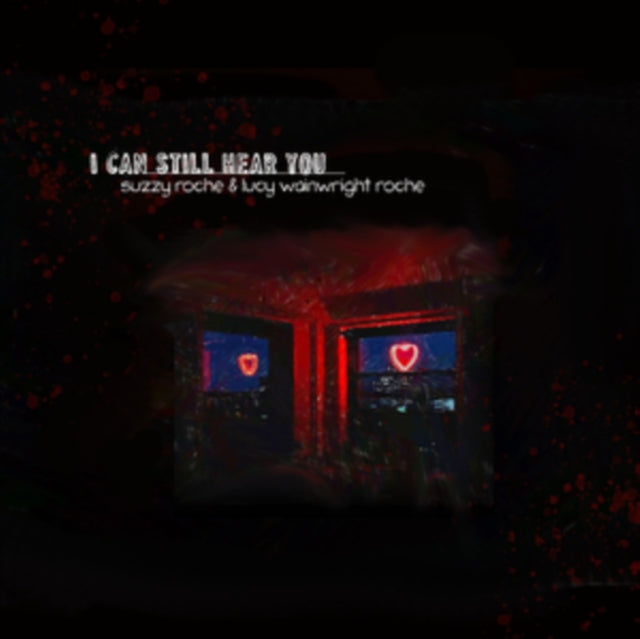 Suzzy & Lucy Wainwright Roche Roche - I Can Still Hear You (Digipack) Music CD